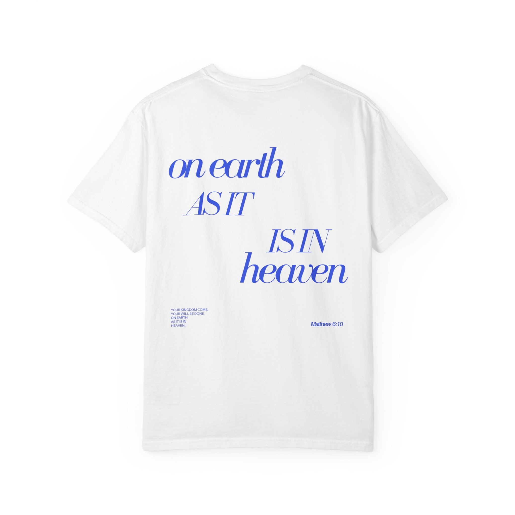 As It Is In Heaven Tee