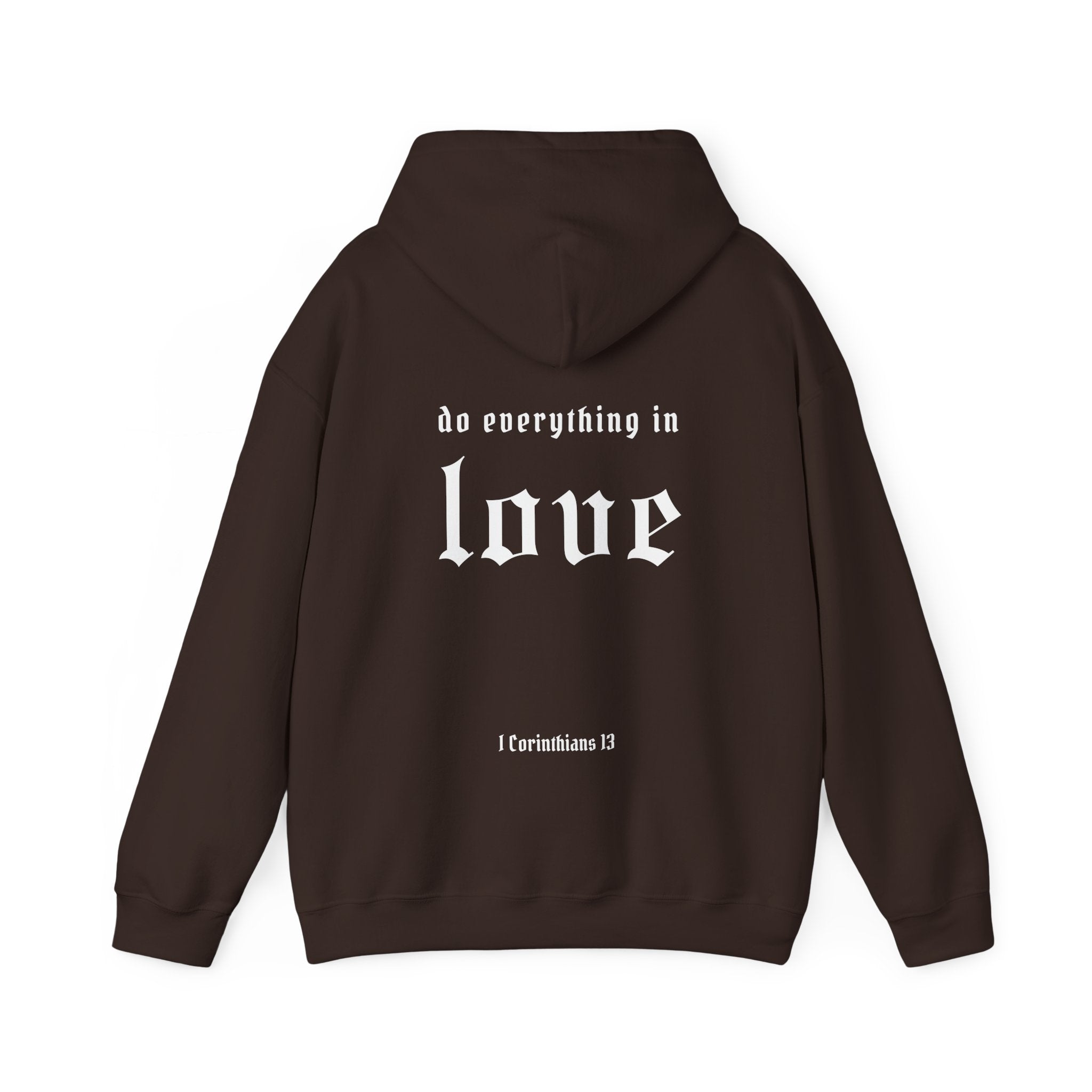 Do Everything In Love Hoodie